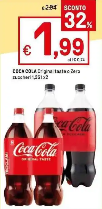 Iper La Grande Coca Cola Original taste o Zero 1,35 l x2 offerta