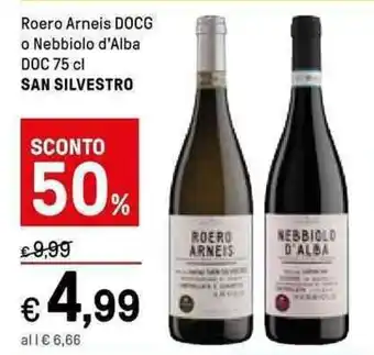 Iper La Grande San Silvestro Roero Arneis DOCG o Nebbiolo d'Alba DOC 75 cl offerta