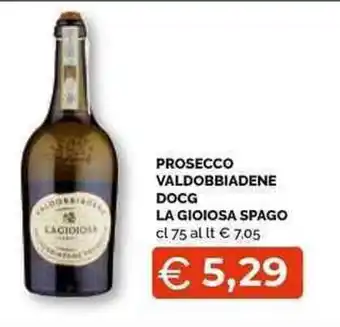 Mercatò Local Prosecco Valdobbiadene DOCG La Gioiosa Spago cl 75 offerta