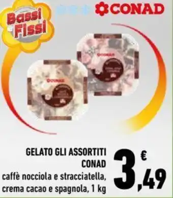 Conad City Conad Gelato Gli Assortiti caffè nocciola e stracciatella, crema cacao e spagnola 1 kg offerta