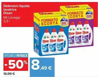 Carrefour Iper Detersivo liquido lavatrice dixan 66 lavaggi offerta