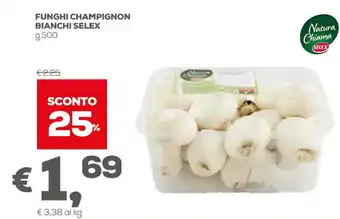 Pan Selex Funghi Champignon Bianchi g.500 offerta