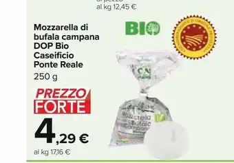 Carrefour Iper Mozzarella di bufala campana dop bio caseificio ponte reale 250g offerta