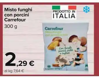 Misto funghi porcini carrefour 300g