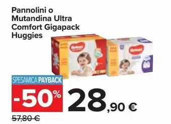 Carrefour Iper Pannolini o mutandina ultra comfort gigapack huggies offerta