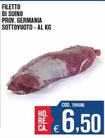 Adhoc Filetto di suino prov. germania sottovuoto offerta