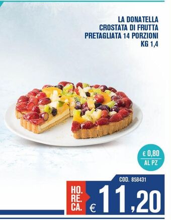 Adhoc La donatella crostata di frutta pretagliata 14 porzioni kg 1,4 offerta