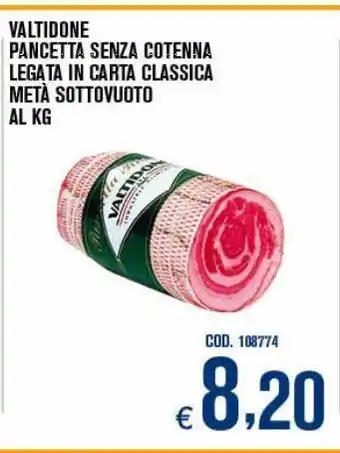 Adhoc Valtidone pancetta senza cotonna legata in carta classica meta sottovuoto al kg offerta