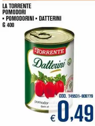 Adhoc La torrente pomodori * pomodorini * datterini g 400 offerta