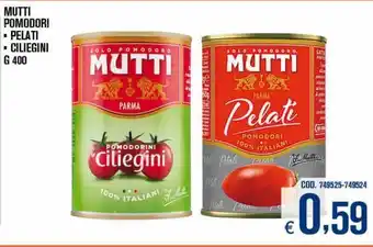 Adhoc Mutti pomodori * pelati * ciliegini g 400 offerta