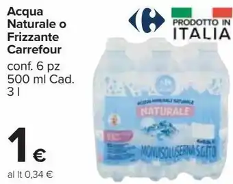 Carrefour Market Acqua naturale o frizzante carrefour offerta