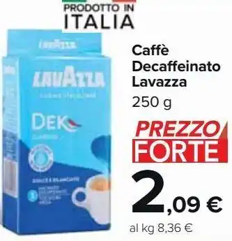 Carrefour Market Caffé decaffeinato lavazza offerta