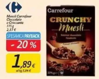 Carrefour Carrefour Muesli Cioccalato a Croccante 375 g offerta