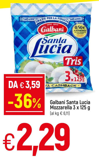 Galassia Galbani Santa Lucia Mozzarella 3 x 125 g offerta