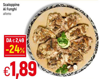 Galassia Scaloppine Ai Funghi all'etto offerta