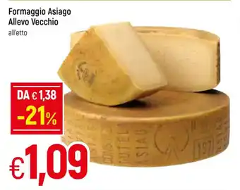 Galassia Asiago Formaggio Allevo Vecchio all'etto offerta