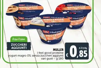 Deco Superstore Muller i feel good proteine yogurt magro 0% senza zuccheri aggiunti vari gusti g 180 offerta
