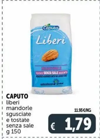 Deco Supermercati Liberi mandorle sgusciate e tostate senza sale caputo offerta