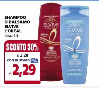 Il Gigante Shampoo o balsamo elvive l'oreal offerta