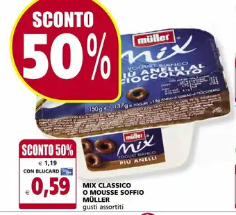 Il Gigante Mix classico o mousse soffio muller offerta