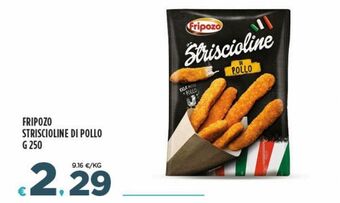 Deco Superfreddo Fripozo striscioline di pollo g 250 offerta