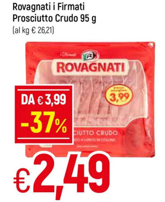 Galassia Rovagnati i Firmati Prosciutto Crudo 95 g offerta
