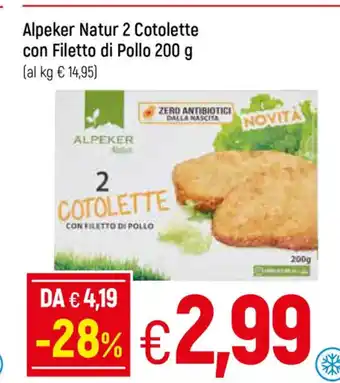 Galassia Alpeker Natur 2 Cotolette con Filetto di Pollo 200g offerta