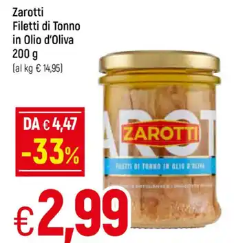 Galassia Zarotti Filette di Tonno in Olio d'Oliva 200 g offerta