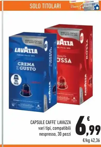 Conad City Capsule caffè lavazza vari tipi, compatibili nespresso, 30 pezzi offerta