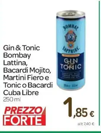 Martini Gin & Tonic Bombay Lattina, Bacardi Mojito, Fiero e Tonic o Bacardi Cuba Libre 250 ml