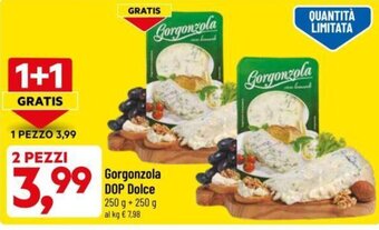 DPiù Gorgonzola DOP Dolce 250 g + 250 g offerta