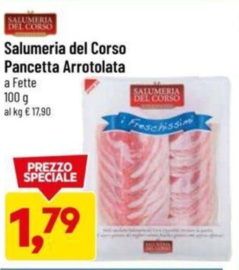 DPiù Salumeria del Corso Pancetta Arrotolata a Fette 100 g offerta