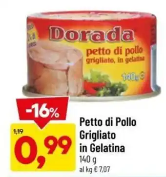 DPiù Dorada Petto di Pollo Grigliato in Gelatina 140 g offerta