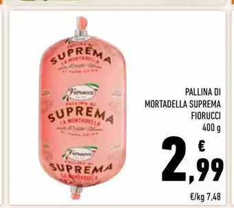 Conad Superstore Pallina di mortadella suprema fiorucci offerta