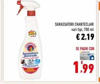 Conad Superstore Sgrassatori chanteclair offerta