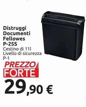 Carrefour Iper Distruggi documenti fellowes p-25s - cestino 11 l , livello di sicurezza p-1 offerta