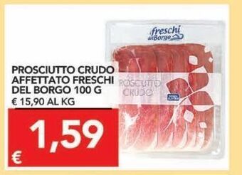TuoDi Prosciutto crudo affettato freschi del borgo 100 g offerta