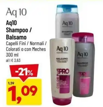 DPiù Aq 10 Shampoo / Balsamo Capelli Fini / Normali / Colorati o con Meches 300 ml offerta