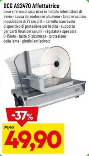 DCG AS2470 Affettatrice