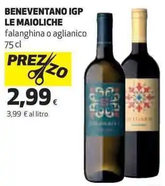 Coop Beneventano IGP Le Maioliche Falanghina o Aglianico 75 cl offerta