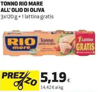 Coop Rio Mare Tonno All'Olio di Oliva 3 x 120 g + 1 Lattina Gratis offerta