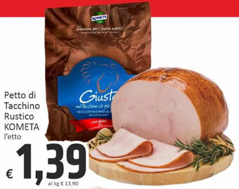 Paghi Poco Kometa Petto di Tacchino Rustico offerta