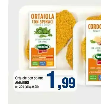 Famila Amadori Ortaiola Con Spinaci 200 G offerta