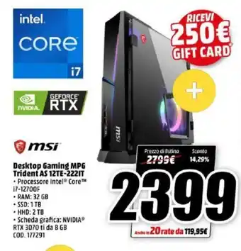 MediaWorld msi Desktop Gaming MPG Trident AS 12TE-222IT offerta