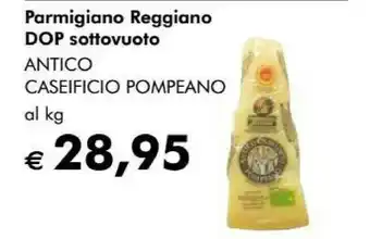 Antico Caseificio Pompeano Parmigiano Reggiano DOP Sottovuoto