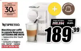 MediaWorld Nespresso Macchina per caffè in capsule Nespresso Lattissima One EN510 offerta