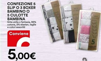 Coop Confezione Slip O 3 Boxer Bambino O Culotte Bambina offerta