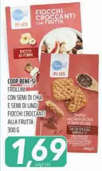 Coop Superstore Coop BeneSì Frollini con semi di chia e semi di lino/fiocci croccanti alla frutta 300 g offerta