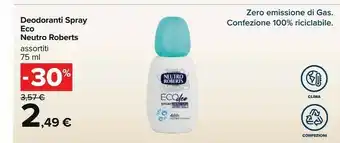 Carrefour Market Neutro Roberts Deodoranti Spray Eco Profumo Classico offerta