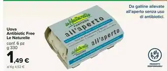 Carrefour Market Le Naturelle 6 Uova Antibiotic Free offerta